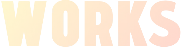 WORKS